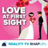 Love at First Sight RHAPups: Love Is Blind | Married at First Sight Recap Podcasts