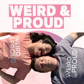 Weird and Proud