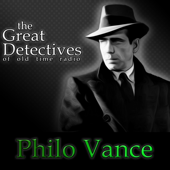 Philo Vance Presented by the Great Detectives of Old Time Radio