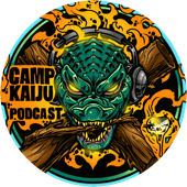 Camp Kaiju: Monster Movie Podcast