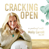 Cracking Open with Molly Carroll
