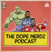 The Dope Nerdz Podcast