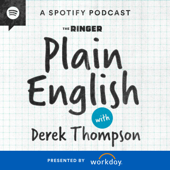 Plain English with Derek Thompson