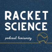 Racket Science - Podcast Tenisowy