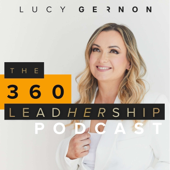 The 360 LeadHERship Podcast