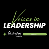 Voices in Leadership | LeadingAge Virginia