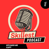 The Skillest Podcast