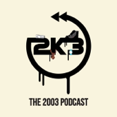 The 2K3 Podcast