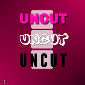 The Uncut Network