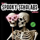 The Spooky Scholars Podcast