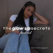 The Glow Up Secrets