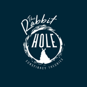 The Rabbit Hole: Conspiracy Theories