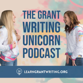 The Grant Writing Unicorn Podcast