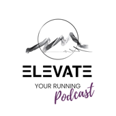 The Elevate Your Running Podcast