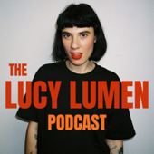 The Lucy Lumen Podcast