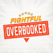 Fightful Overbooked