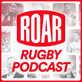 The Roar Rugby Podcast