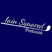 Iain Squared Podcast