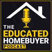 The Educated HomeBuyer | First Time Home Buyer Tips, Mortgage Rates & Housing Market Updates
