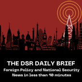 The DSR Daily Brief