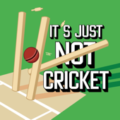 It's Just Not Cricket