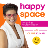 Happy Space Podcast with Clare Kumar