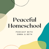 Peaceful Homeschool Podcast