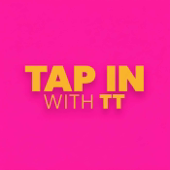 Tap In With TT