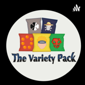 The Variety Pack Podcast