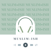 Muslim•ish