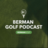 Berman Golf Podcast