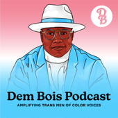 Dem Bois Podcast
