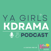 YA GIRL'S KDrama Podcast