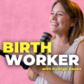 Birthworker Podcast — The Business Podcast for Doula Entrepreneurs