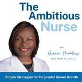 The Ambitious Nurse | Career Strategy for High-Performing Nurses Ready to Advance in Leadership