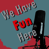 We Have Fun Here