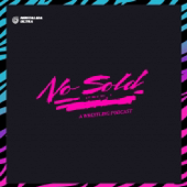 No Sold: A Wrestling Podcast