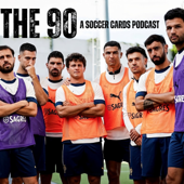 The 90: A Soccer Cards Podcast