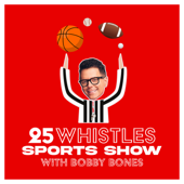 25 Whistles with Bobby Bones (A Football Podcast)