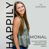 HAPPILY HORMONAL | hormone balance for moms, PMS, painful periods, natural birth control, low energy, pro-metabolic