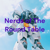 Nerds of The Round Table