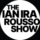 The Ian Ira Rousso Show