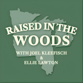 Raised in the Woods
