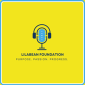 The LBF Podcast: Purpose. Passion. Progress.