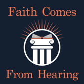 Faith Comes From Hearing