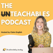 The Unteachables Podcast