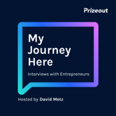 My Journey Here: Interviews with Entrepreneurs