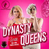 Dynasty Queens