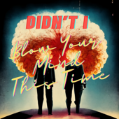 Didn't I Blow Your Mind This Time: A Movie Podcast