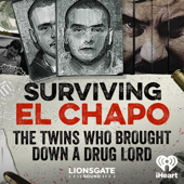 Surviving El Chapo: The Twins Who Brought Down A Drug Lord